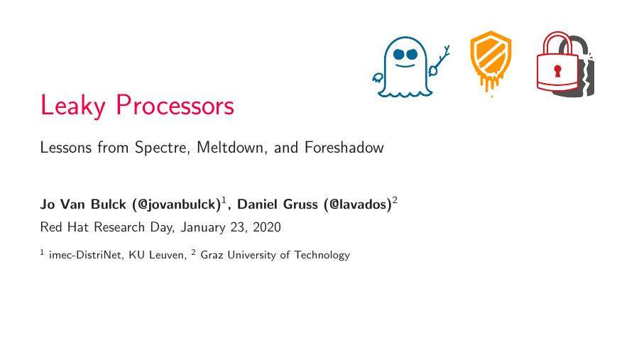 Leaky Processors: Lessons from Spectre, Meltdown, and Foreshadow