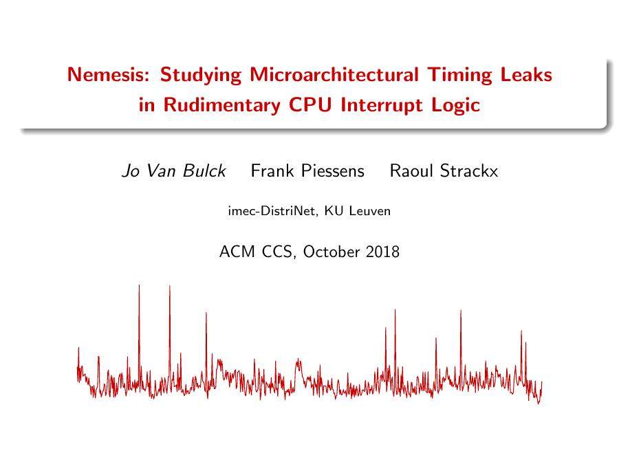Nemesis: Studying Microarchitectural Timing Leaks in Rudimentary CPU Interrupt Logic