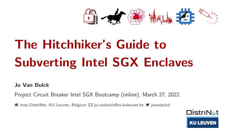 The Hitchhiker's Guide to Subverting Intel SGX Enclaves