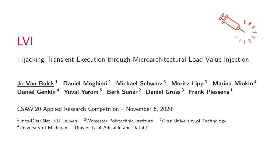 LVI: Hijacking Transient Execution through Microarchitectural Load Value Injection