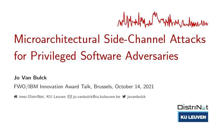 Microarchitectural Side-Channel Attacks for Privileged Software Adversaries
