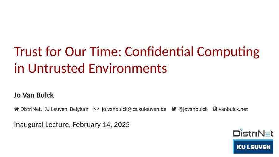 Trust for Our Time: Confidential Computing in Untrusted Environments