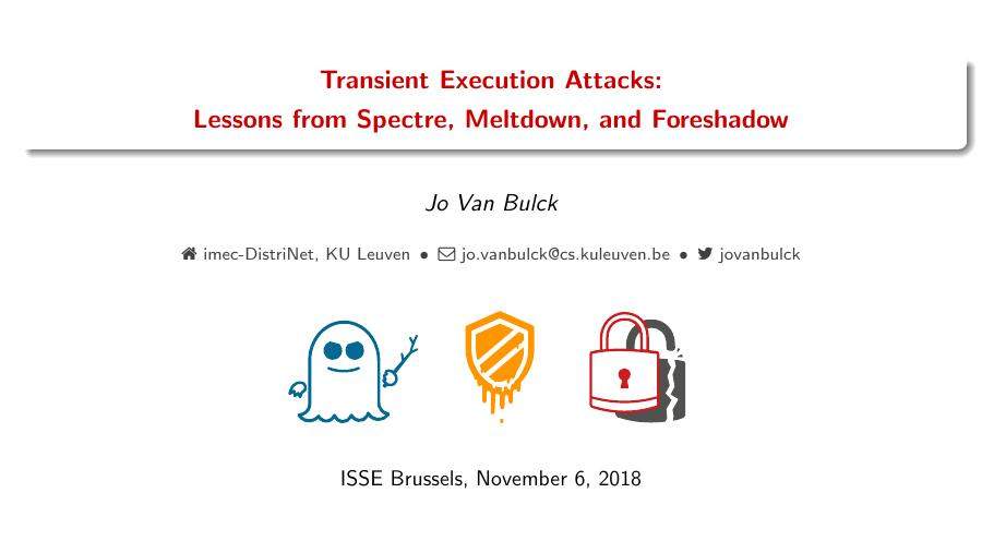 Transient Execution Attacks: Lessons from Spectre, Meltdown, and Foreshadow