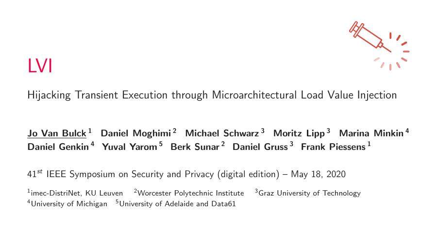 LVI: Hijacking Transient Execution through Microarchitectural Load Value Injection