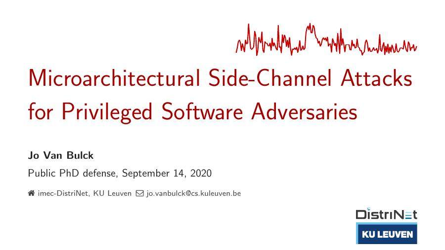 Microarchitectural Side-Channel Attacks for Privileged Software Adversaries